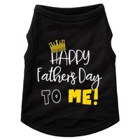 Funny DadS Happy FatherS Day To Me Doggie Tank