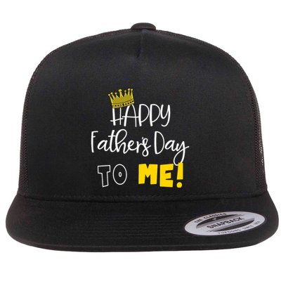 Funny DadS Happy FatherS Day To Me Flatbill Hat