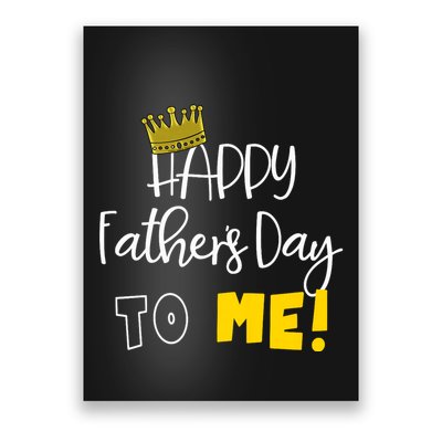 Funny DadS Happy FatherS Day To Me Poster
