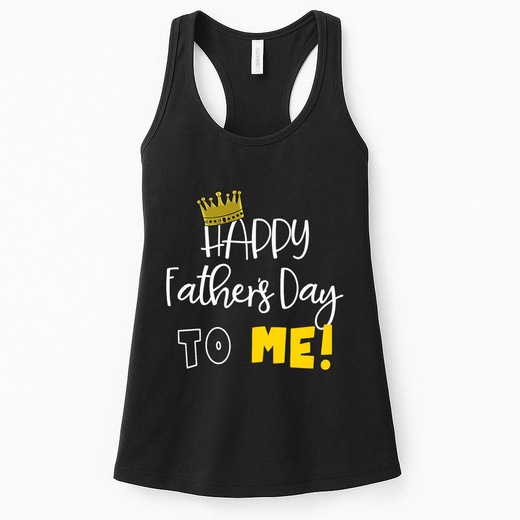 Funny DadS Happy FatherS Day To Me Womens Tank Top