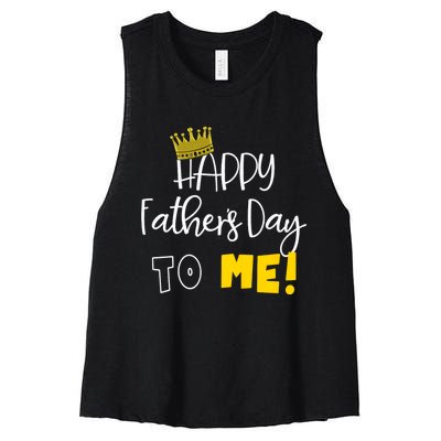 Funny DadS Happy FatherS Day To Me Women's Racerback Cropped Tank