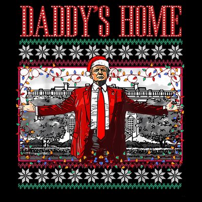 Funny DaddyS Home Trump Ugly Christmas Sweater Xmas Pajamas T-Shirt