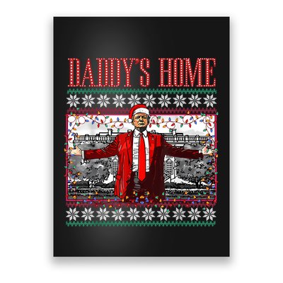 Funny DaddyS Home Trump Ugly Christmas Sweater Xmas Pajamas Poster