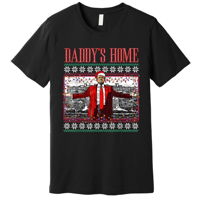 Funny DaddyS Home Trump Ugly Christmas Sweater Xmas Pajamas Premium T-Shirt