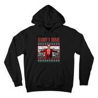 Funny DaddyS Home Trump Ugly Christmas Sweater Xmas Pajamas Tall Hoodie