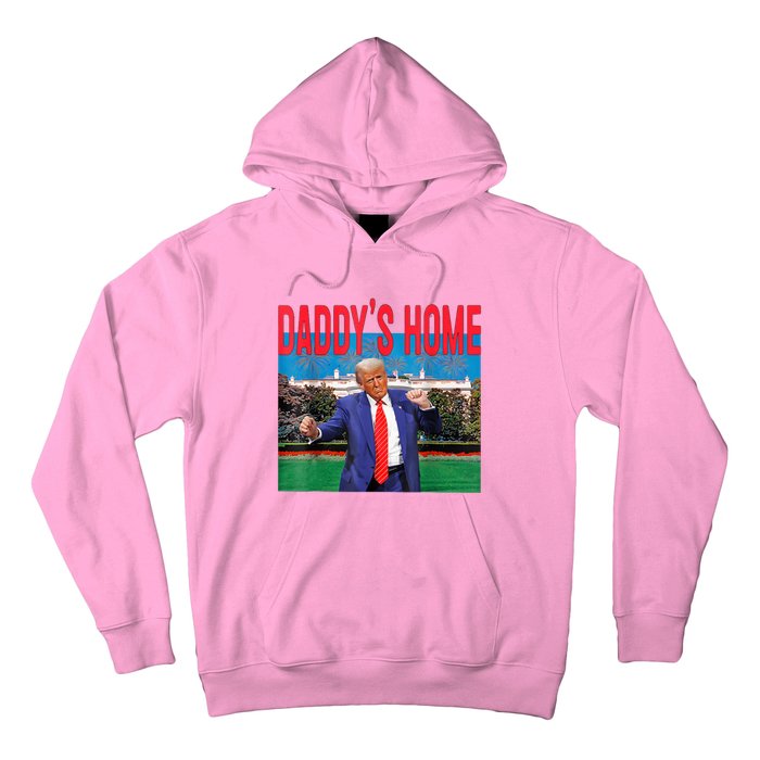 Funny Daddys Home Trump 2024 Take America Back 2024 Hoodie