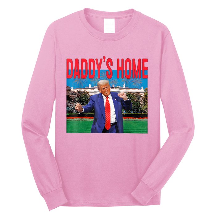 Funny Daddys Home Trump 2024 Take America Back 2024 Long Sleeve Shirt