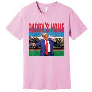 Funny Daddys Home Trump 2024 Take America Back 2024 Premium T-Shirt