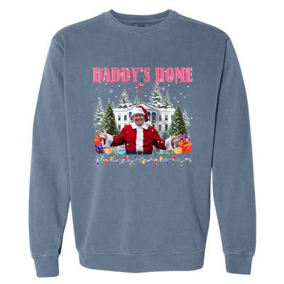 Funny Daddys Home Trump 2024 Take America Back 2024 Garment-Dyed Sweatshirt