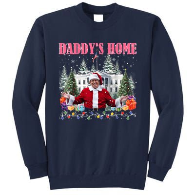 Funny Daddys Home Trump 2024 Take America Back 2024 Tall Sweatshirt