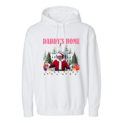 Funny Daddys Home Trump 2024 Take America Back 2024 Garment-Dyed Fleece Hoodie