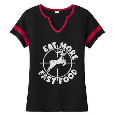 Funny Deer Hunting Season Eat More Fast Food Hunter Ladies Halftime Notch Neck Tee