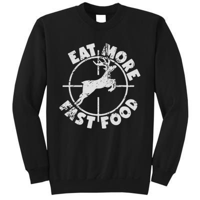 Funny Deer Hunting Season Eat More Fast Food Hunter Sweatshirt