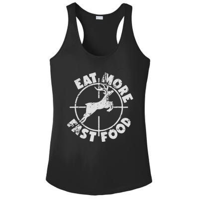 Funny Deer Hunting Season Eat More Fast Food Hunter Ladies PosiCharge Competitor Racerback Tank