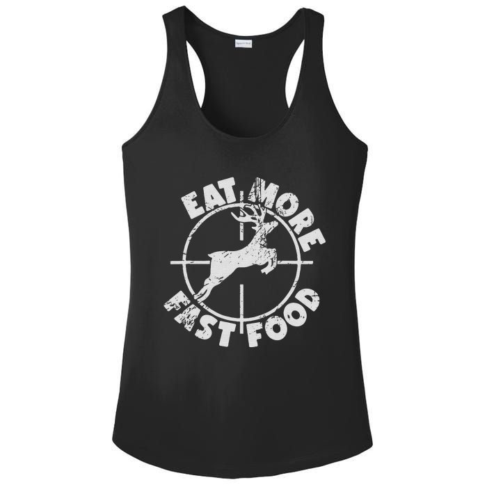 Funny Deer Hunting Season Eat More Fast Food Hunter Ladies PosiCharge Competitor Racerback Tank