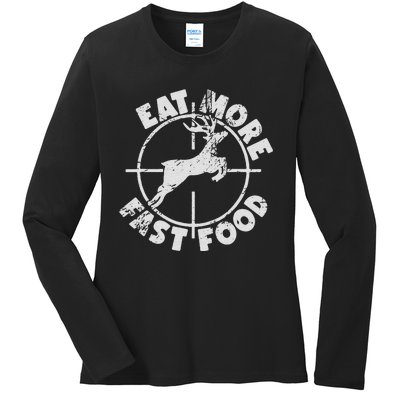 Funny Deer Hunting Season Eat More Fast Food Hunter Ladies Long Sleeve Shirt