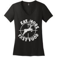 Funny Deer Hunting Season Eat More Fast Food Hunter Women's V-Neck T-Shirt