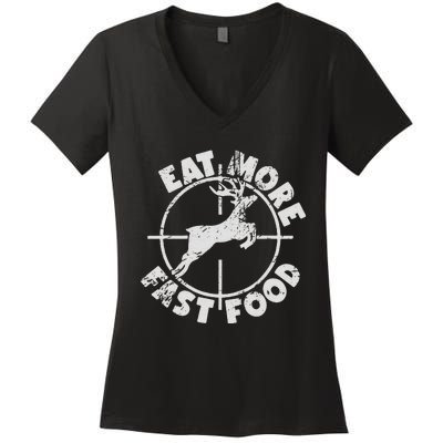 Funny Deer Hunting Season Eat More Fast Food Hunter Women's V-Neck T-Shirt