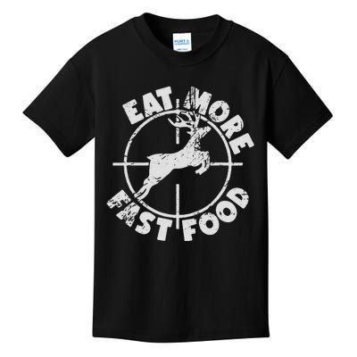 Funny Deer Hunting Season Eat More Fast Food Hunter Kids T-Shirt