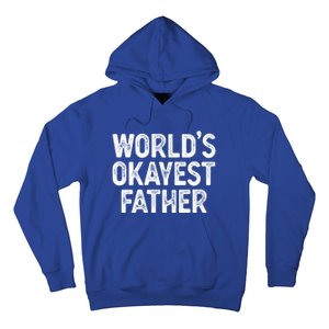 Funny Dad Husband Worlds Okayest Father Great Gift Hoodie