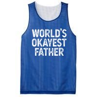 Funny Dad Husband Worlds Okayest Father Great Gift Mesh Reversible Basketball Jersey Tank