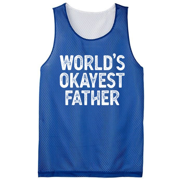 Funny Dad Husband Worlds Okayest Father Great Gift Mesh Reversible Basketball Jersey Tank