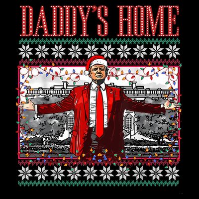Funny DaddyS Home Trump Ugly Christmas Sweater Xmas Pajamas T-Shirt