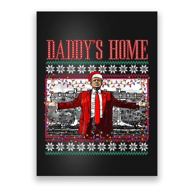 Funny DaddyS Home Trump Ugly Christmas Sweater Xmas Pajamas Poster