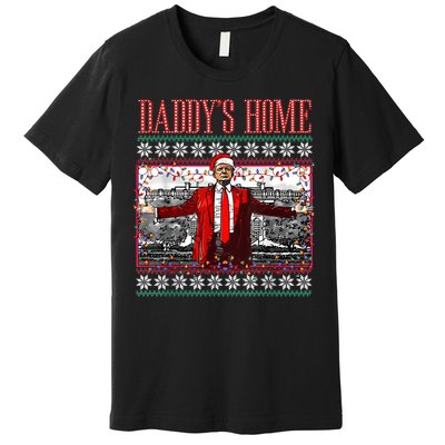 Funny DaddyS Home Trump Ugly Christmas Sweater Xmas Pajamas Premium T-Shirt