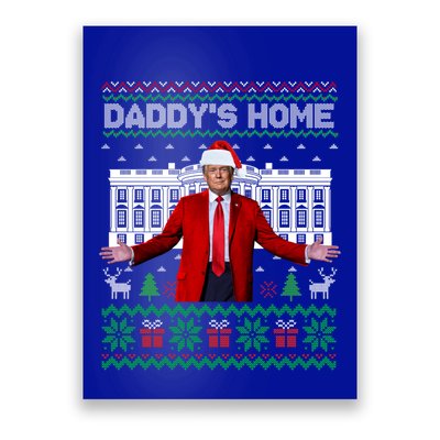 Funny DaddyS Home Trump Ugly Christmas Xmas Pajamas Cool Gift Poster