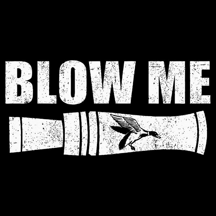 Funny Duck Hunting Blow Me Duck Call Waterfowl Hunter Gift 16 in Basic Backpack