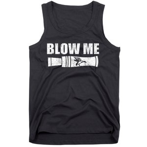 Funny Duck Hunting Blow Me Duck Call Waterfowl Hunter Gift Tank Top