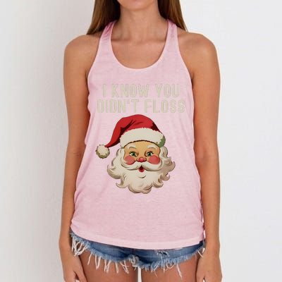 Funny Dental Hygienist I Know You DidnT Floss Santa Claus Christmas Women's Knotted Racerback Tank