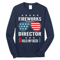 Fireworks Director Hold My Beer Long Sleeve Shirt