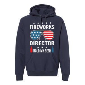 Fireworks Director Hold My Beer Premium Hoodie