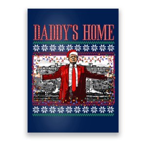 Funny DaddyS Home Trump Ugly Christmas Sweater Xmas Pajamas Sweatshirt Poster