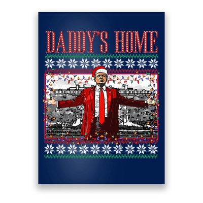 Funny DaddyS Home Trump Ugly Christmas Sweater Xmas Pajamas Sweatshirt Poster