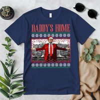 Funny DaddyS Home Trump Ugly Christmas Sweater Xmas Pajamas Sweatshirt Premium T-Shirt