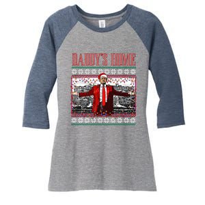 Funny DaddyS Home Trump Ugly Christmas Sweater Xmas Pajamas Sweatshirt Women's Tri-Blend 3/4-Sleeve Raglan Shirt