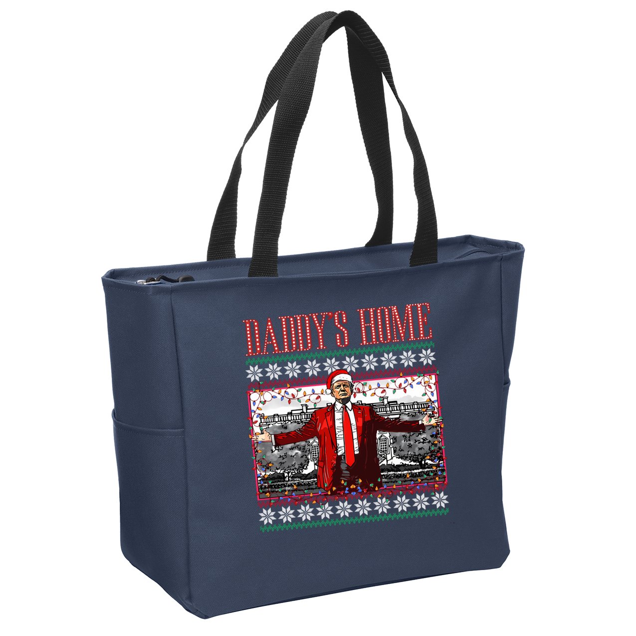 Funny DaddyS Home Trump Ugly Christmas Sweater Xmas Pajamas Sweatshirt Zip Tote Bag