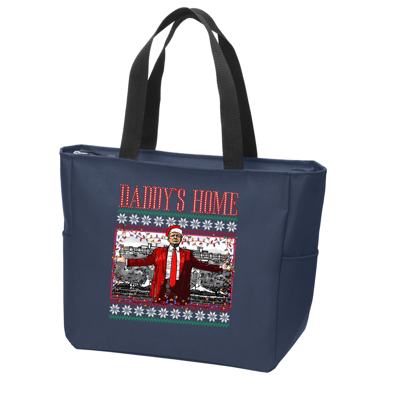 Funny DaddyS Home Trump Ugly Christmas Sweater Xmas Pajamas Sweatshirt Zip Tote Bag