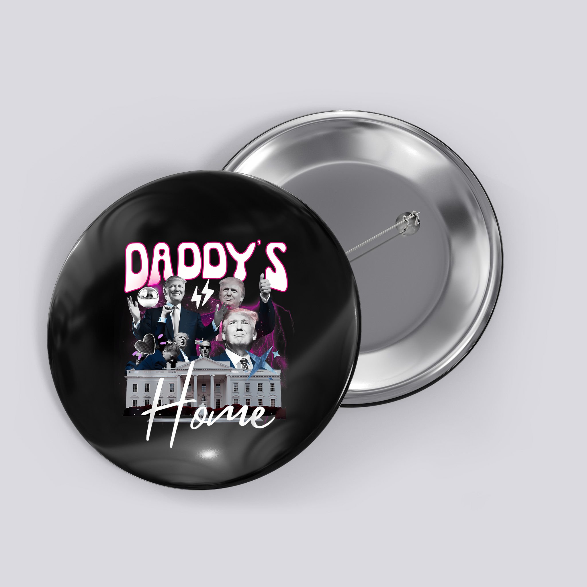 Funny Daddys Home Trump 90s Bootleg Style Button