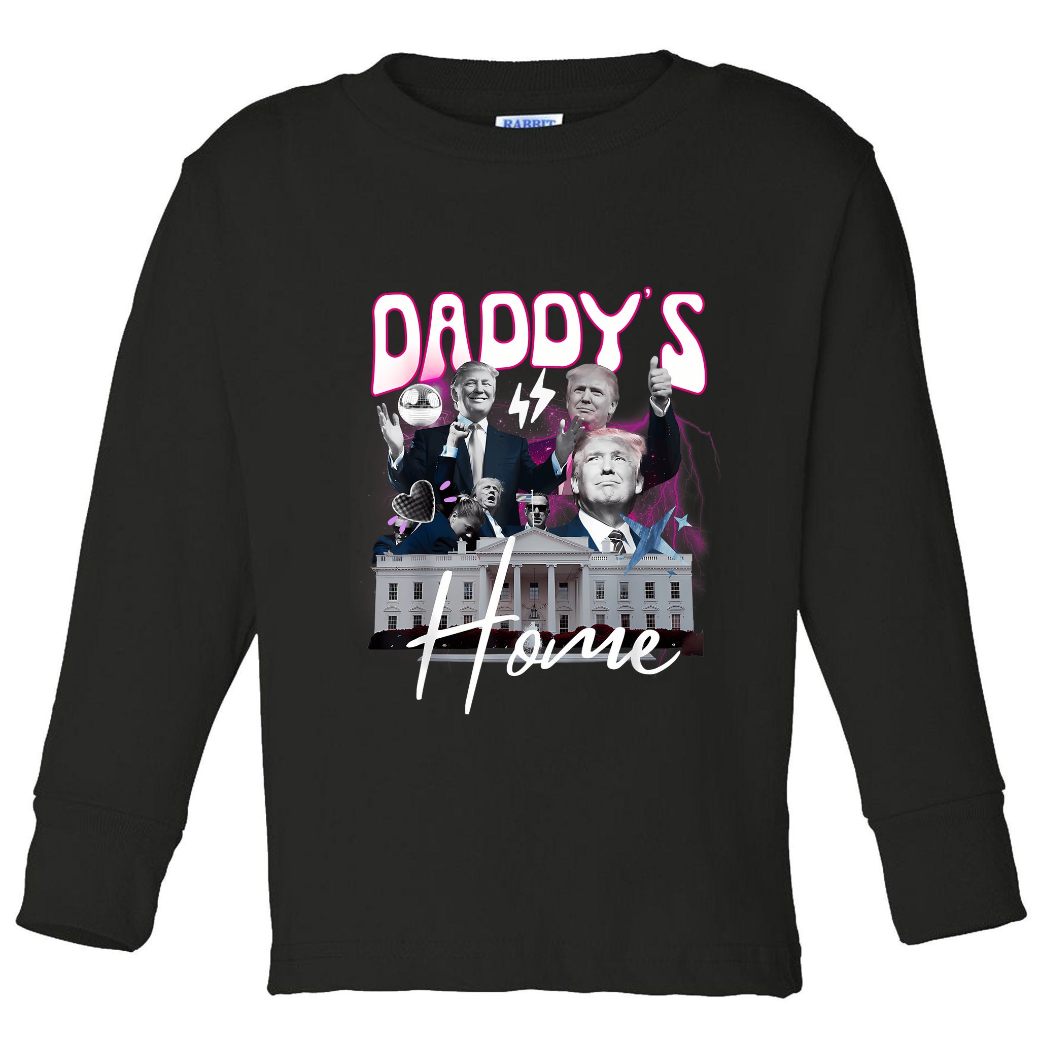 Funny Daddys Home Trump 90s Bootleg Style Toddler Long Sleeve Shirt