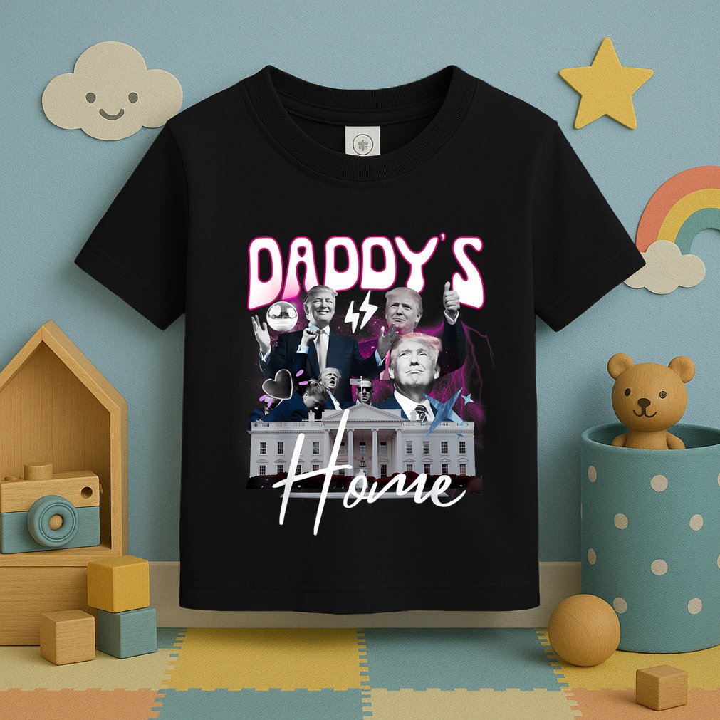 Funny Daddys Home Trump 90s Bootleg Style Toddler T-Shirt