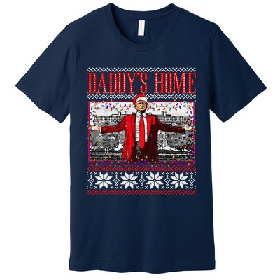 Funny DaddyS Home Trump Ugly Christmas Sweater Xmas Pajamas Premium T-Shirt