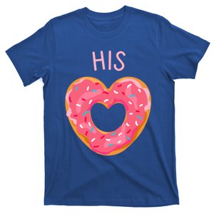 Funny Donut Heart His Donut Valentines Day Partner Gift Meaningful Gift T-Shirt