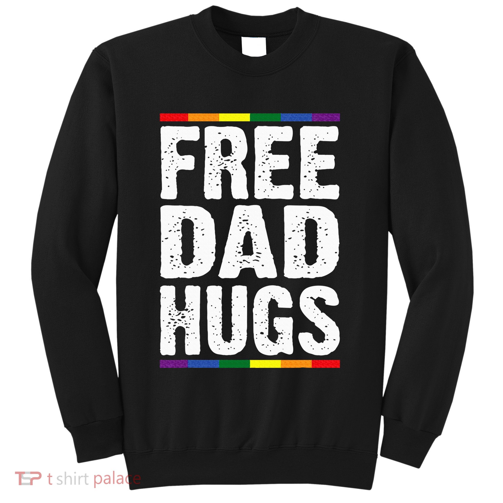 Free Dad Hugs Lgbt Supports Happy Pride Month Sweatshirt