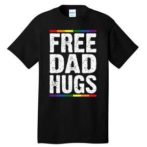 Free Dad Hugs Lgbt Supports Happy Pride Month Tall T-Shirt