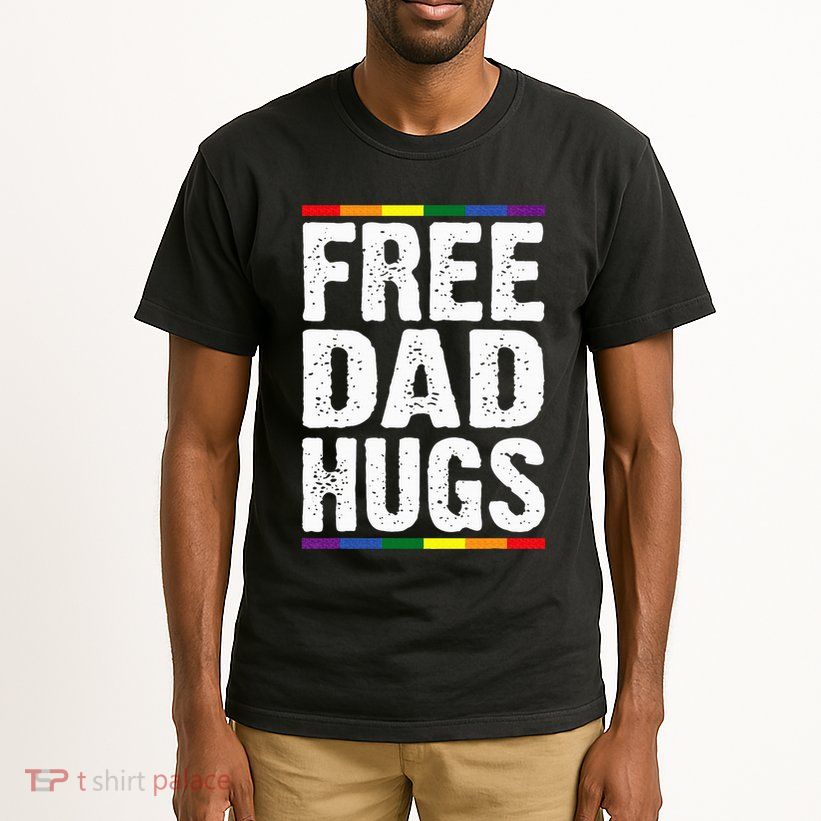 Free Dad Hugs Lgbt Supports Happy Pride Month Tall T-Shirt