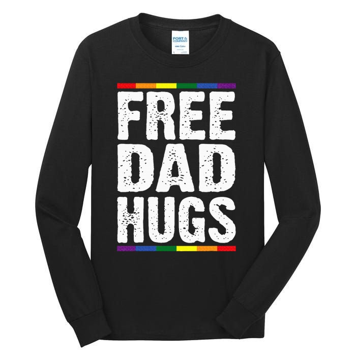 Free Dad Hugs Lgbt Supports Happy Pride Month Tall Long Sleeve T-Shirt